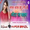 Lal Lal Kurti Me Gora Sa Badan Dj Remix Song