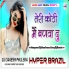 Teri Kothi Me Banwa Du Haryanvi Dj Remix Song